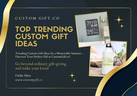 Trending Custom Gift Ideas for a Memorable Summer - Discover Your Perfect Gift at CustomGift.co!